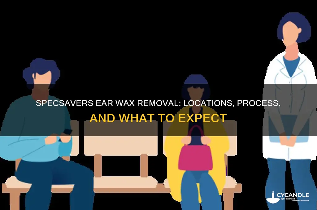 which specsavers do ear wax removal