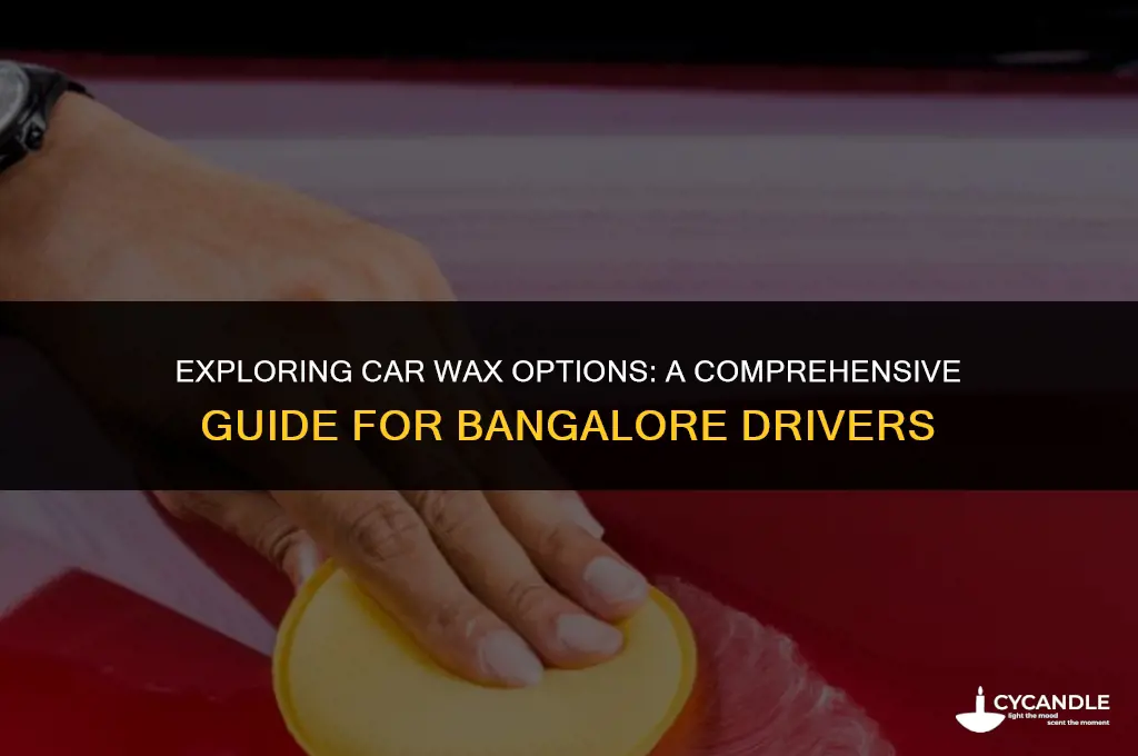 which type of car wax is available in bangalore