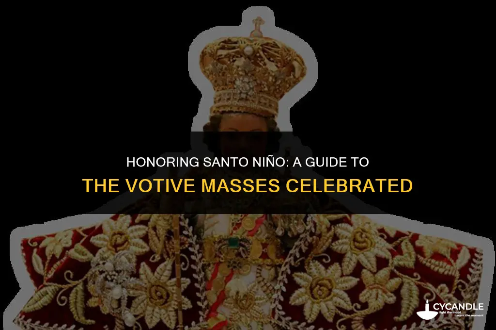 which votive mass is said to honor santo nino