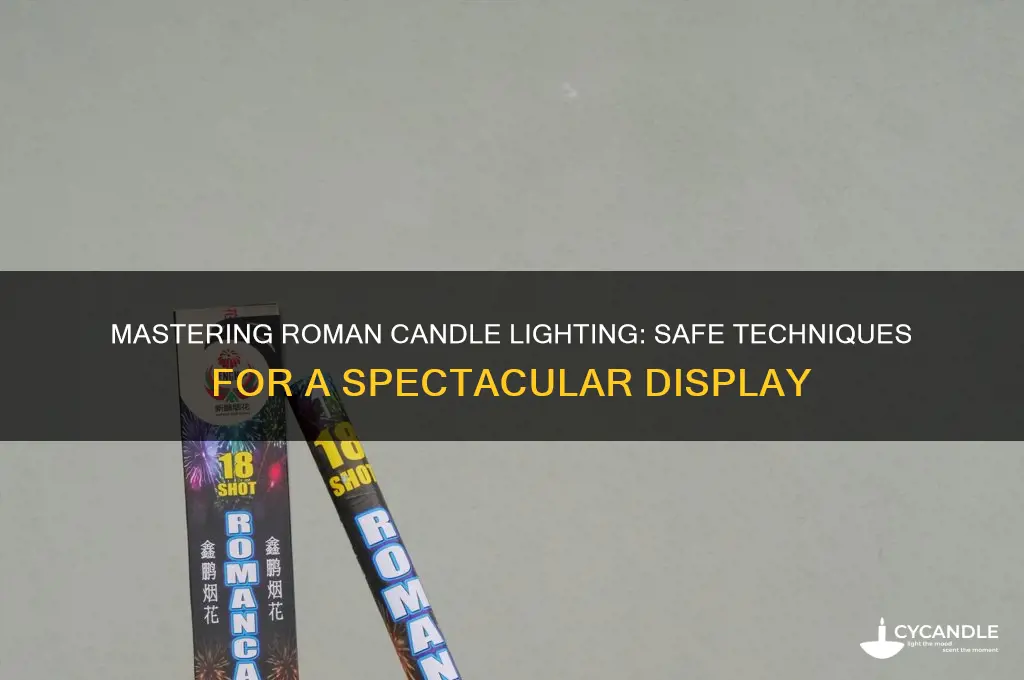 which way to light a roman candle