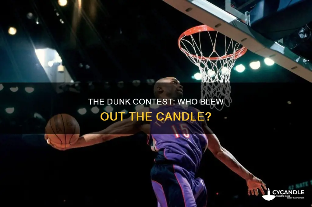 who blew out the candle in the dunk contest