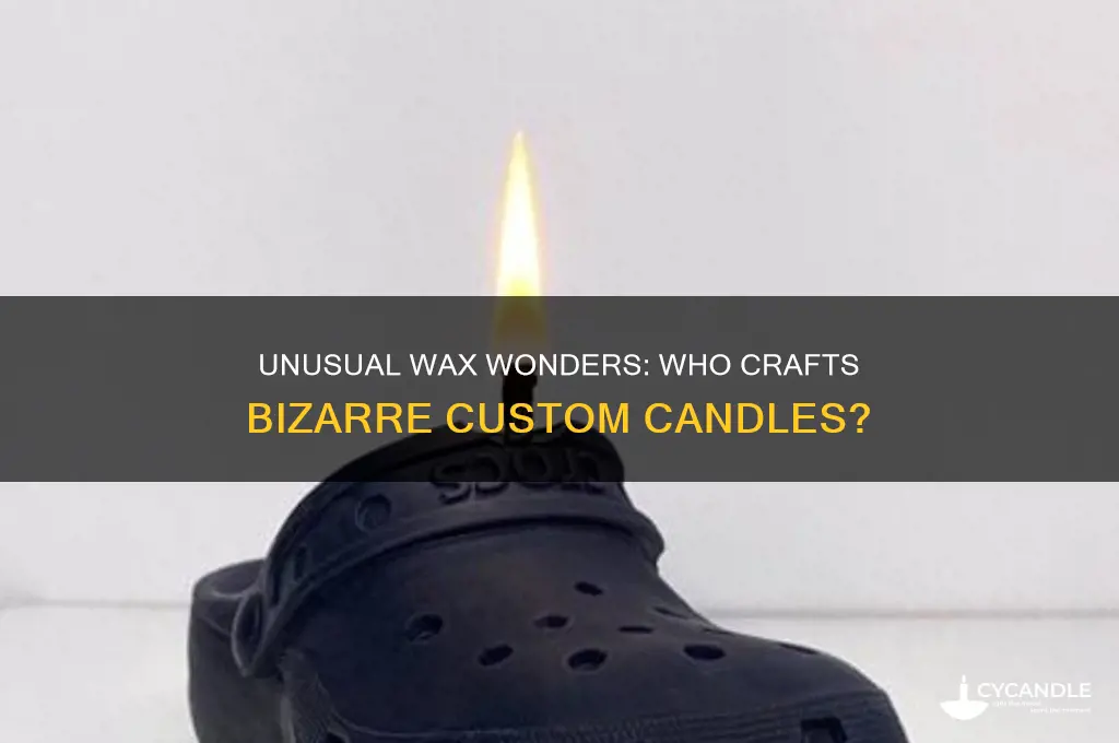 who can make a weird custom candle