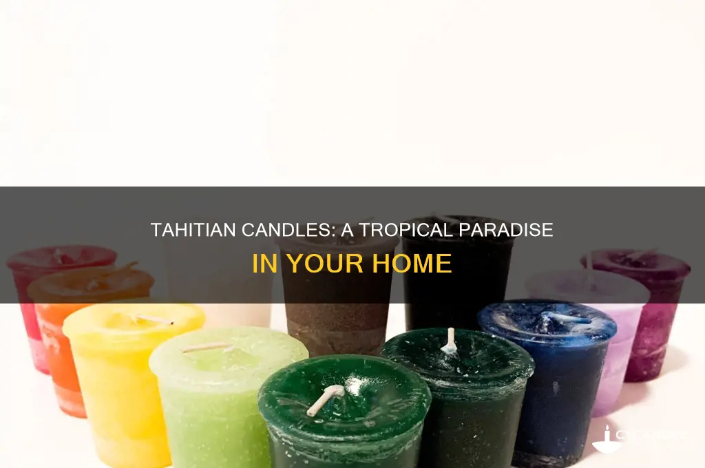 who candle tahitian
