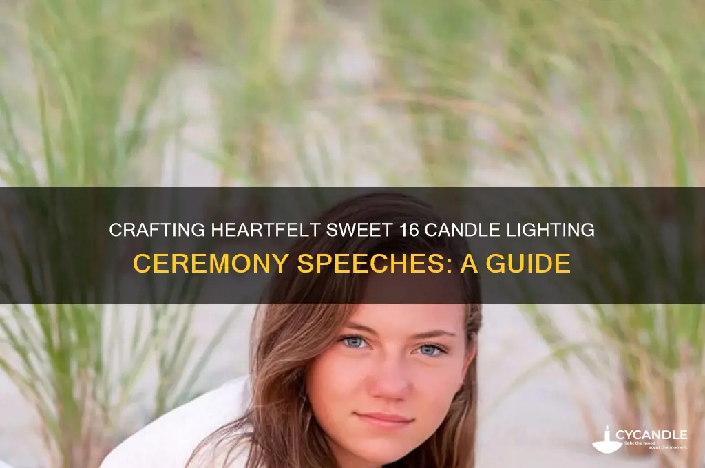 who do iwritesweet 16 candle lighting ceremony speeches fors