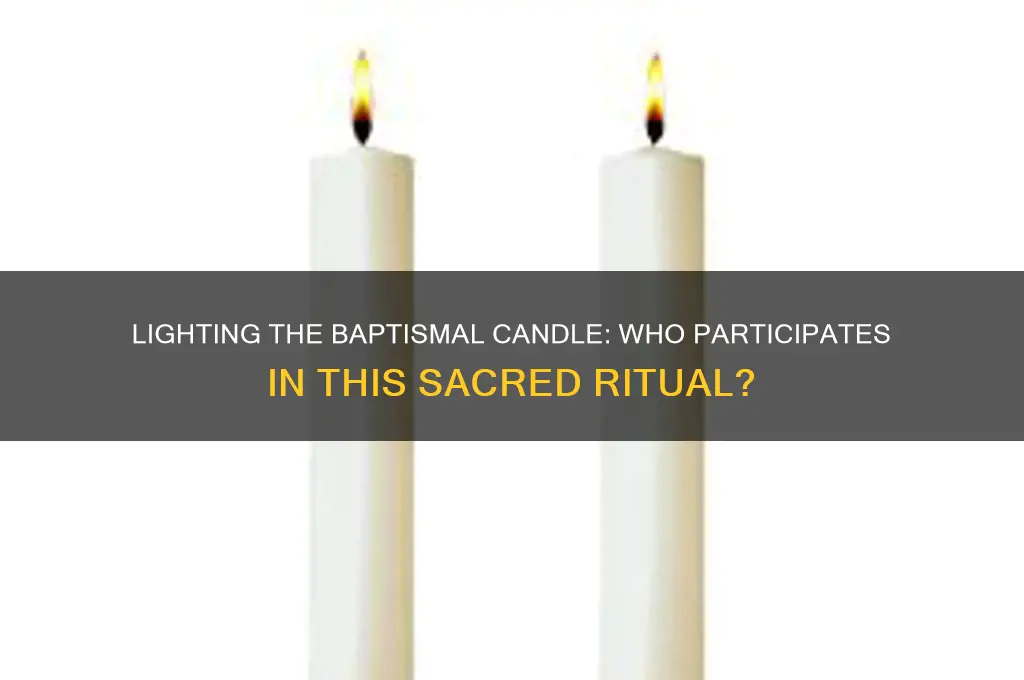 who does lighting the candle in baptism