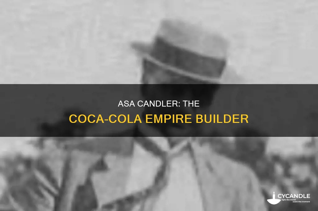 who is asa candler