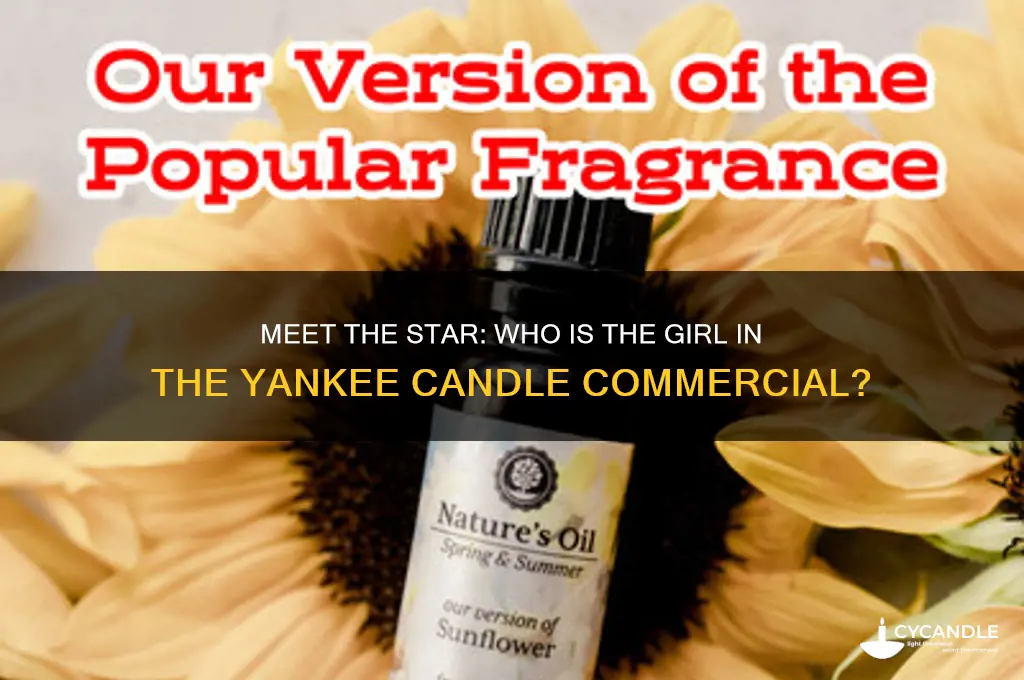 who is the girl in the yankee candle commercial