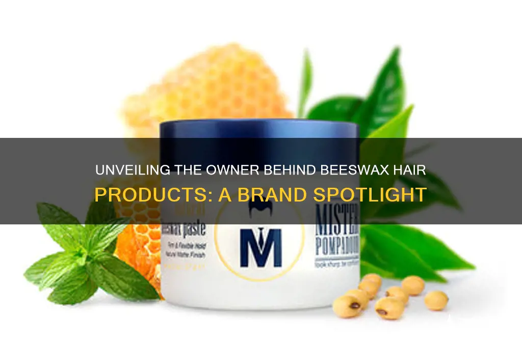 who is the owner of beeswax hair products