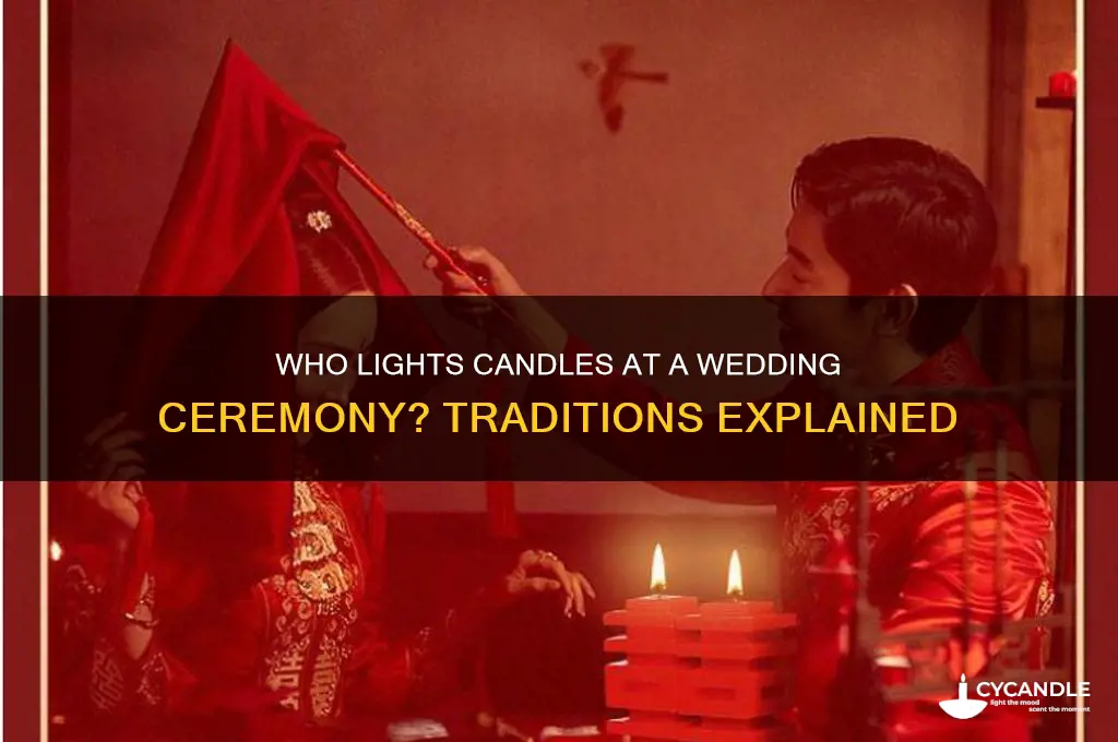 who lights candles at wedding ceremony