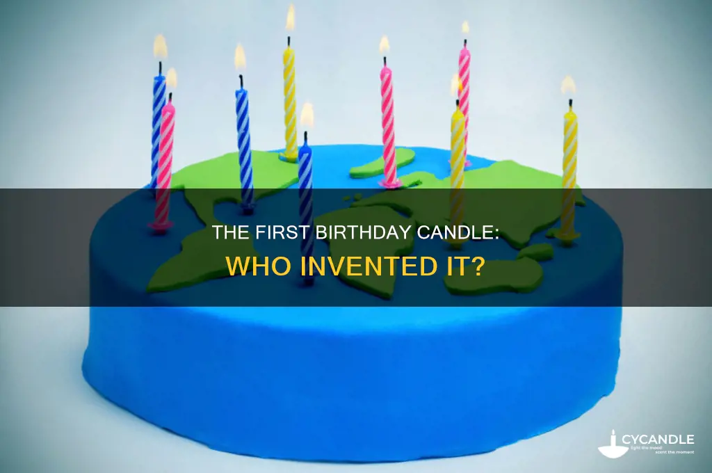 who made the first birthday candle