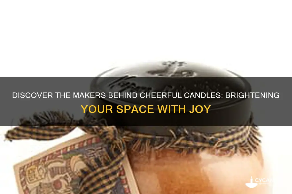 who makes cheerful candles