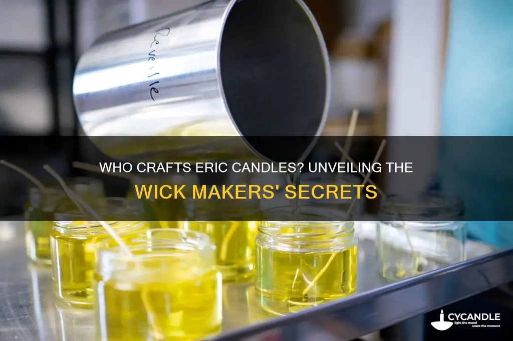 who makes eric candle wicks