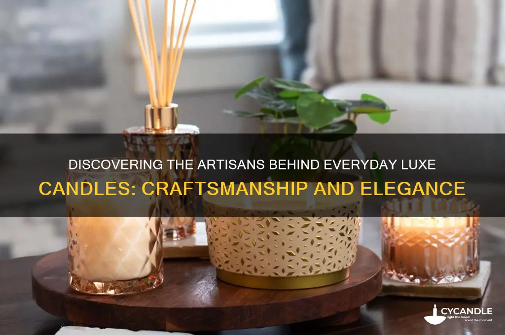 who makes everyday luxe candles
