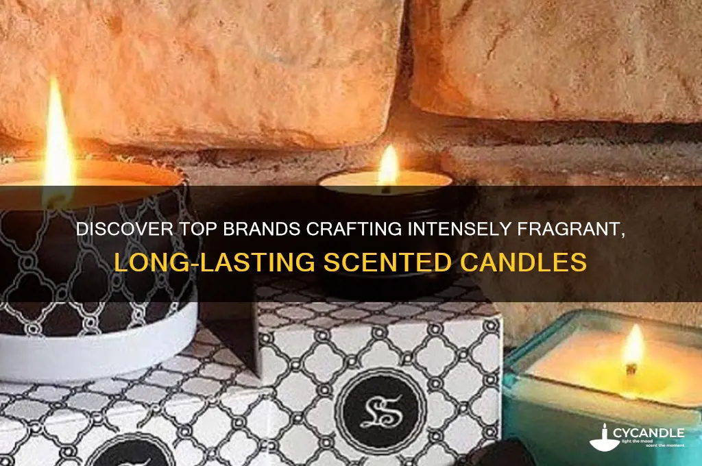 who makes strong scented candles