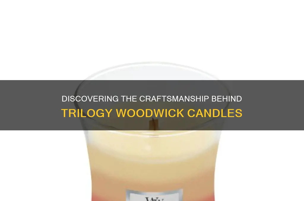 who makes the trilogy woodwick candles
