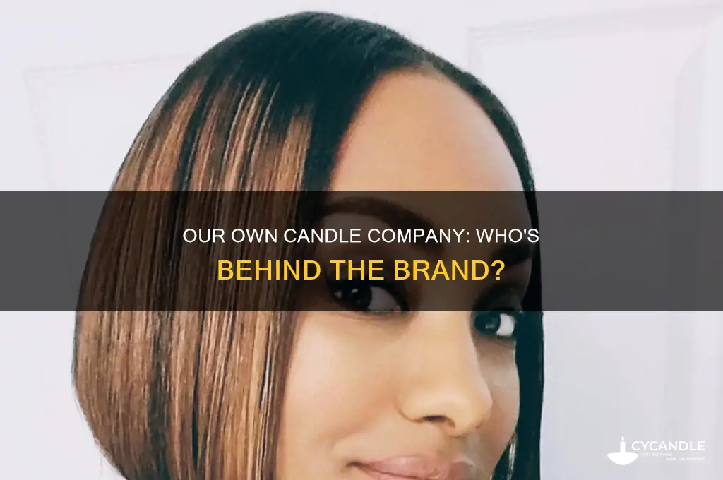 who owns our own candle company