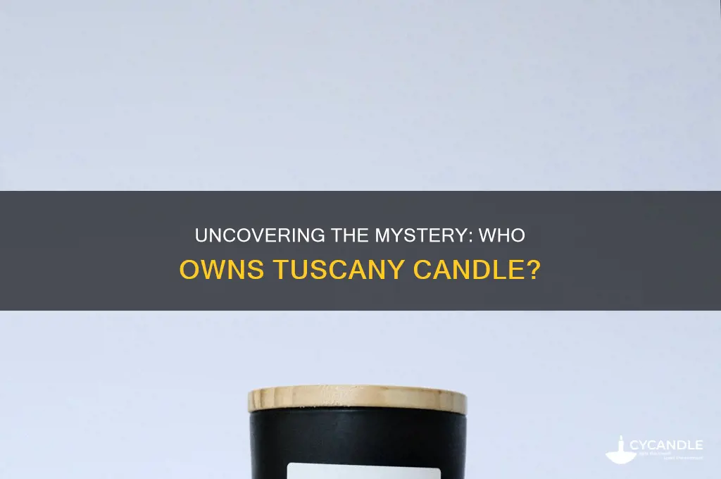 who owns tuscany candle