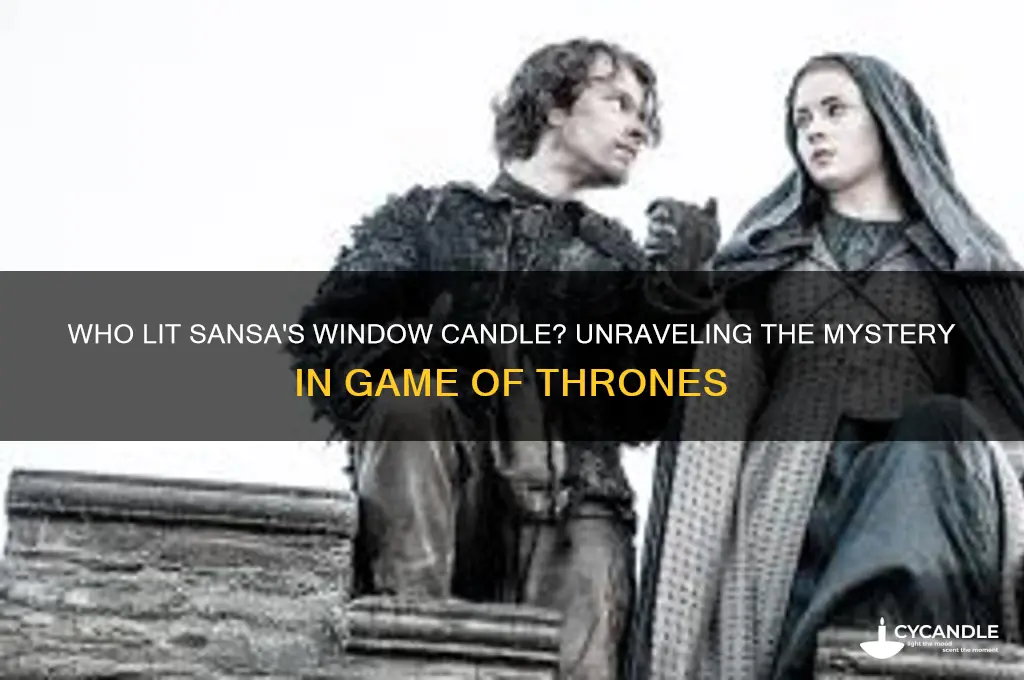 who put the candle in the window for sansa