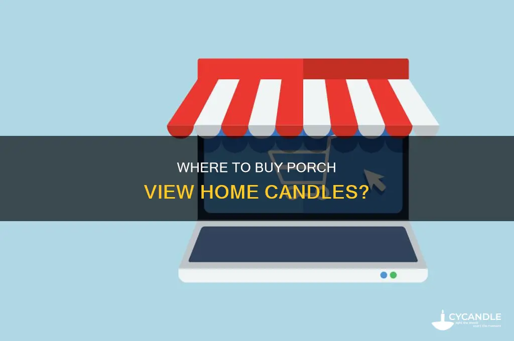 who sells porch view home candles