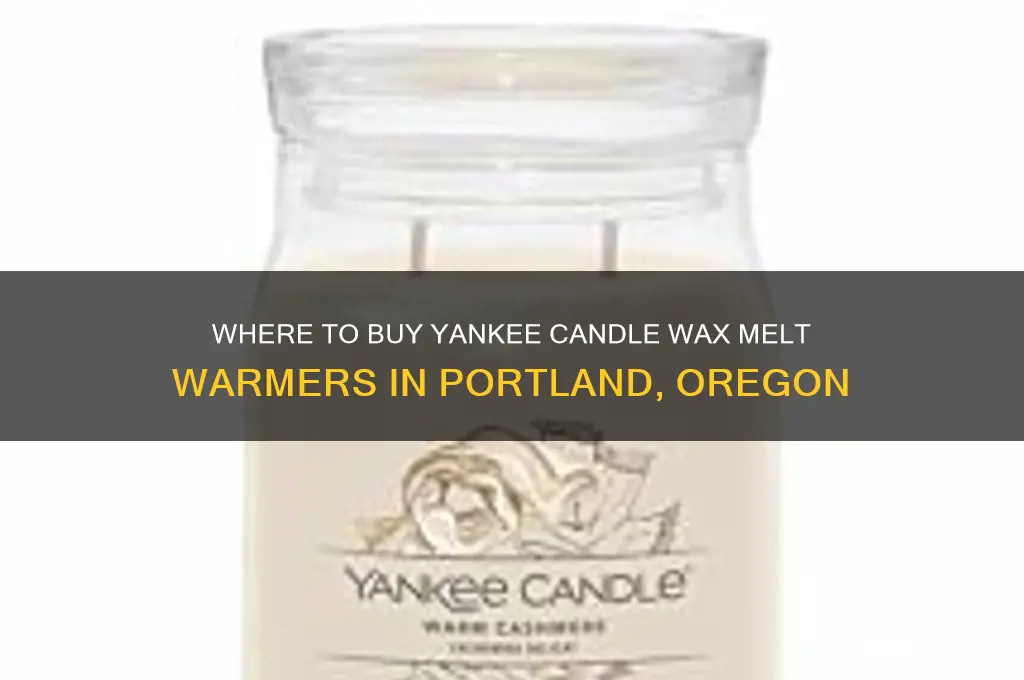 who sells yankee candle wax melt warmers in portland oregon