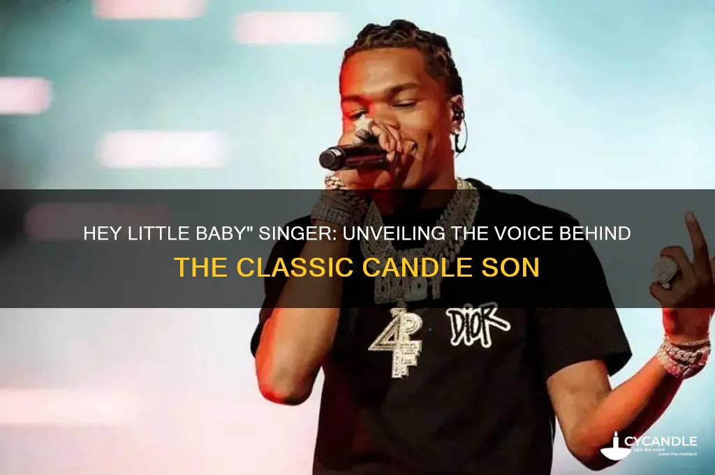 who sings hey little baby let me light your candle