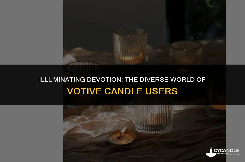 who uses votive candles