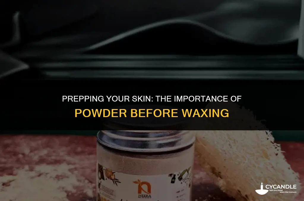 why apply powder before waxing