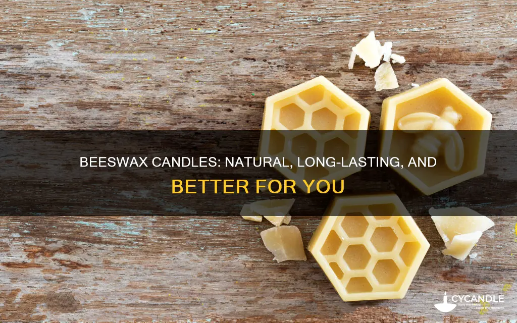 why are beeswax candles better