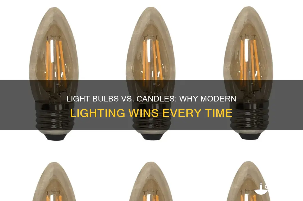 why are light bulbs better than candles