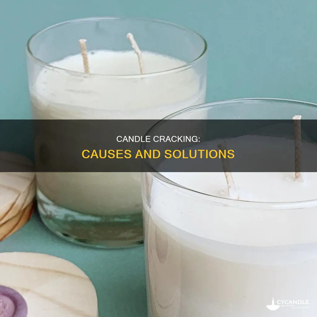 why are my candles cracking