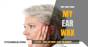 Why Ear Wax Sounds Loud: Understanding the Noisy Sensation