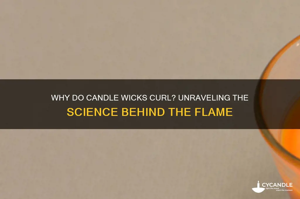 why candle wicks curl