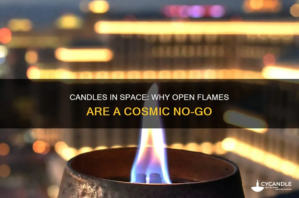 why cant you light a candle in a spaceship