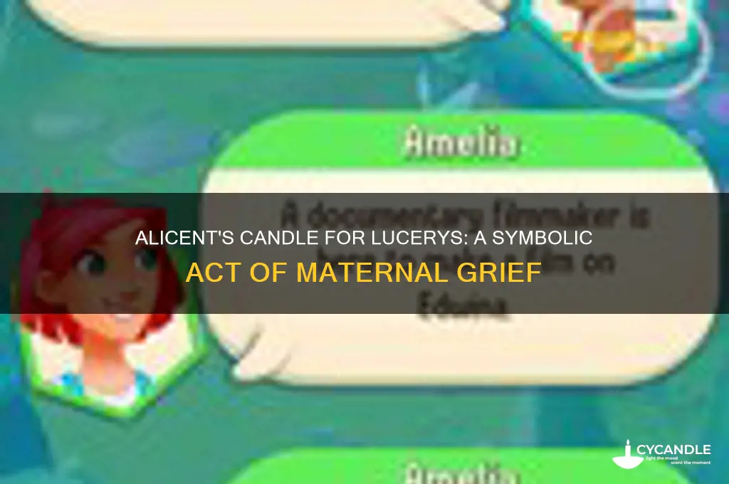 why did alicent light a candle for lucerys