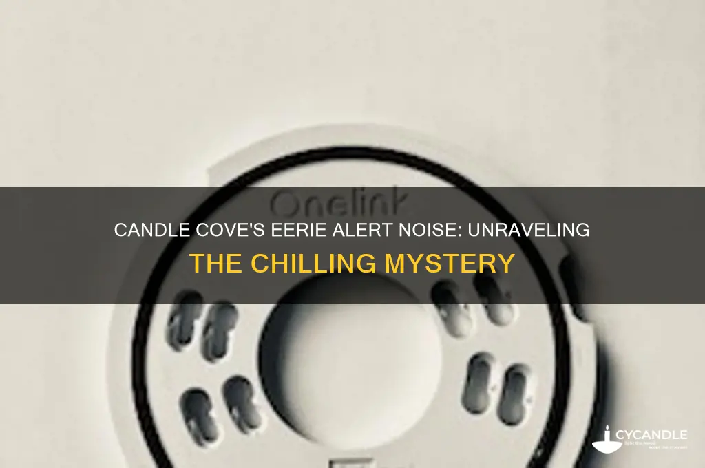 why did candle cove make a critical alert noise sound