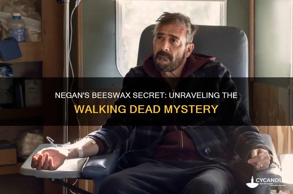 why did negan have beeswax