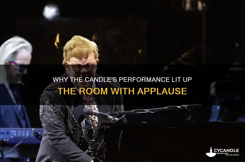 why did the candle get a round of applause