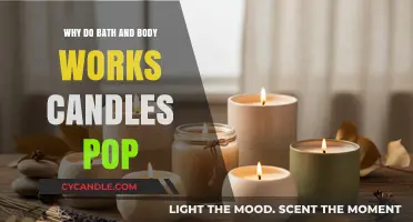 Why Bath & Body Works Candles Pop: Causes and Solutions