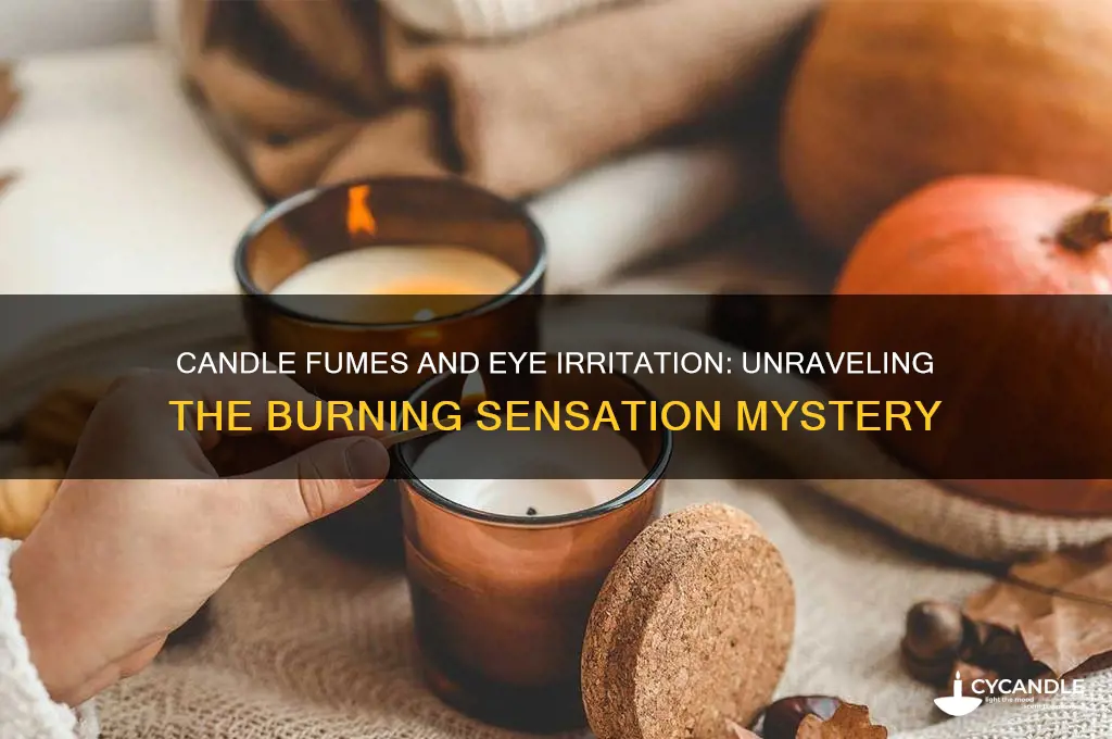 why do candles make my eyes burn