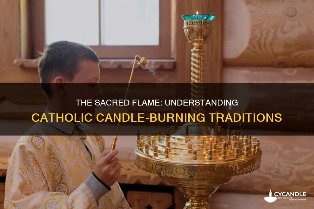 why do catholics burn candles