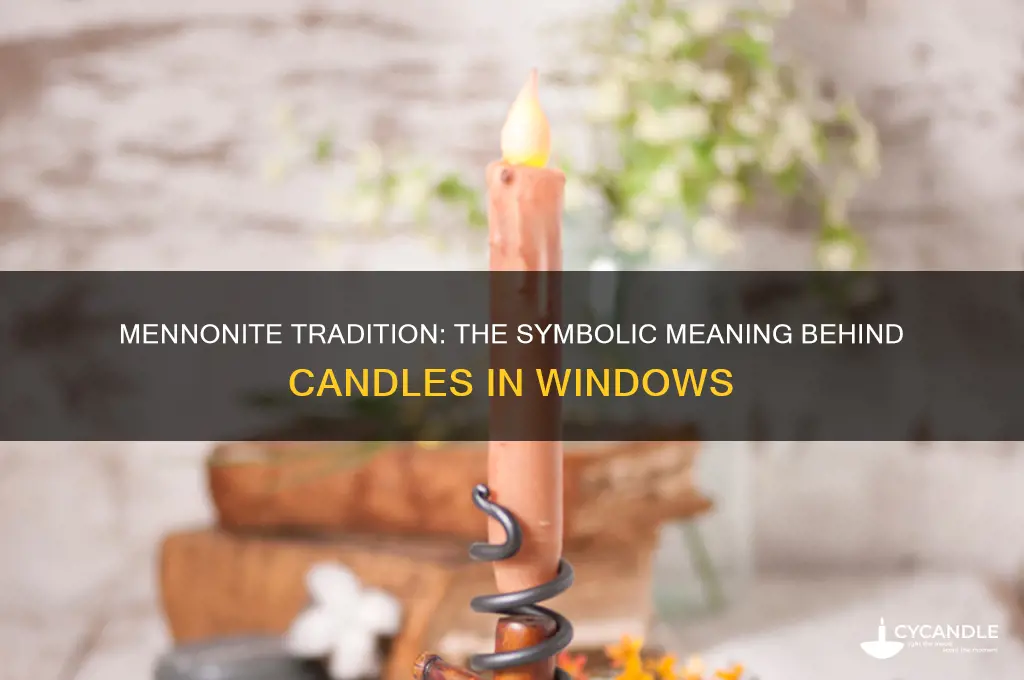 why do mennonites put candles in windows