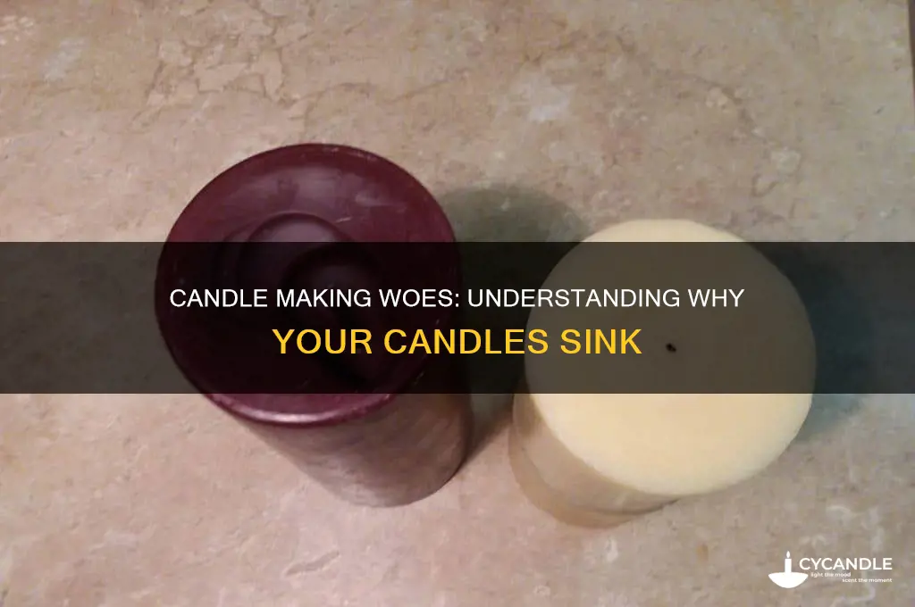 why do my candles sink when i make them