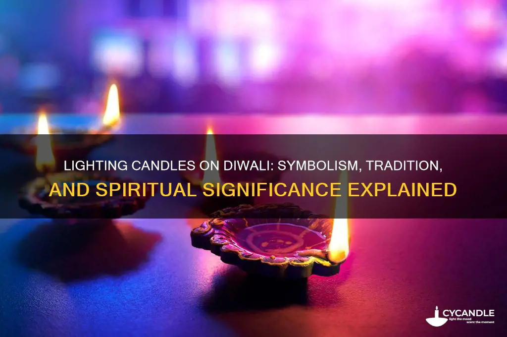 why do people light candles on diwali