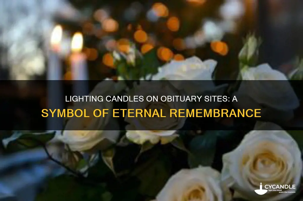 why do people light candles on obit sites