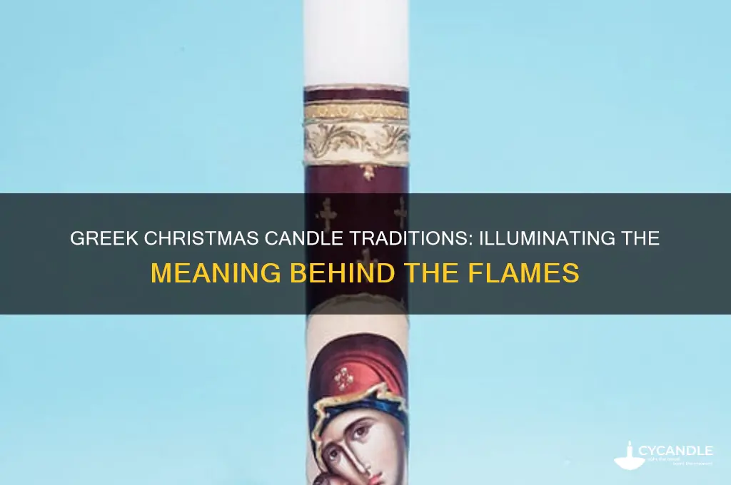 why do they light up candles in christmas in greece
