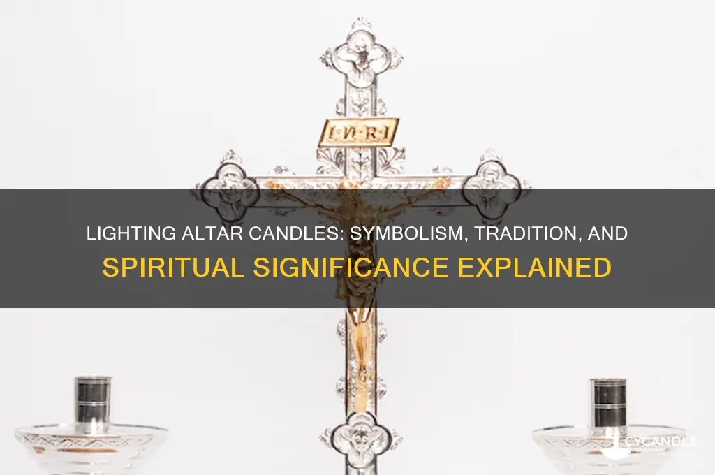 why do we light altar candles