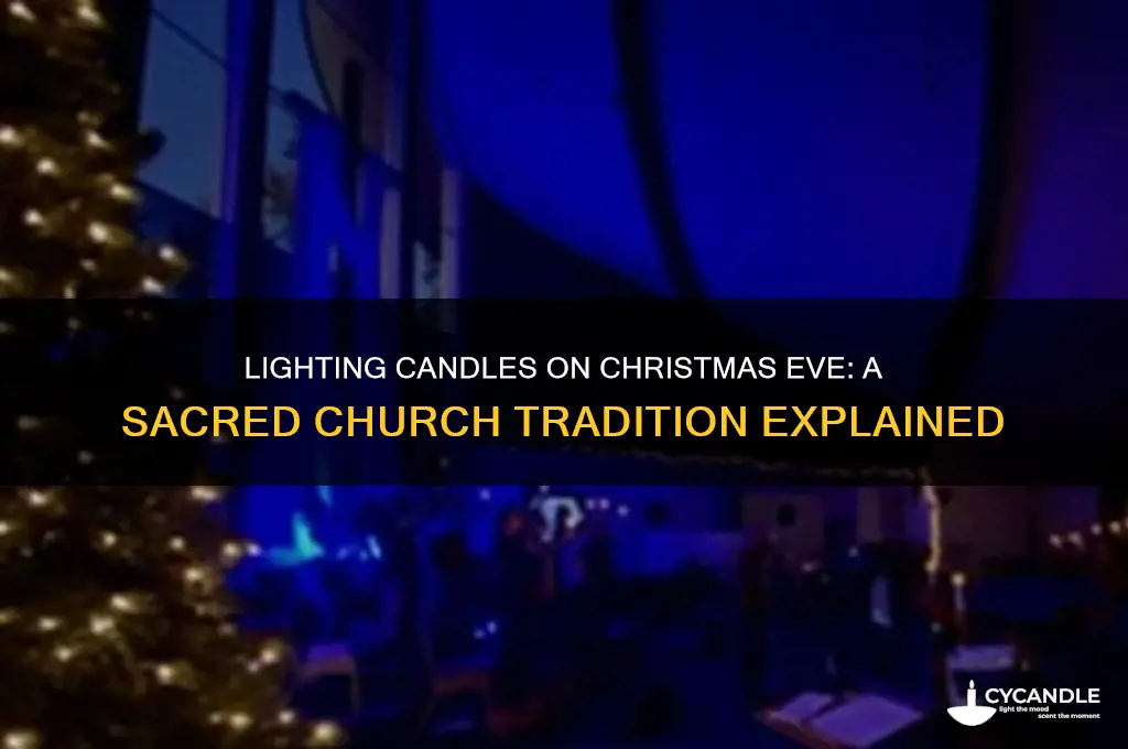 why do we light candles at church for christmas eve