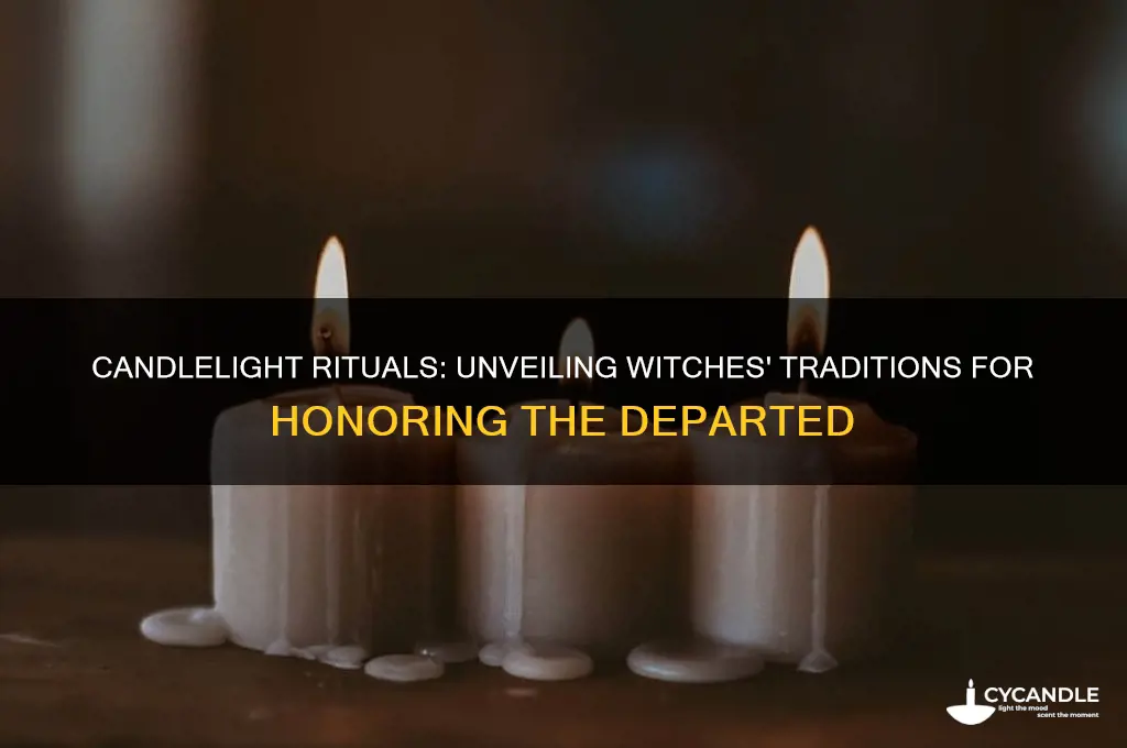 why do witches light candles when someone dies