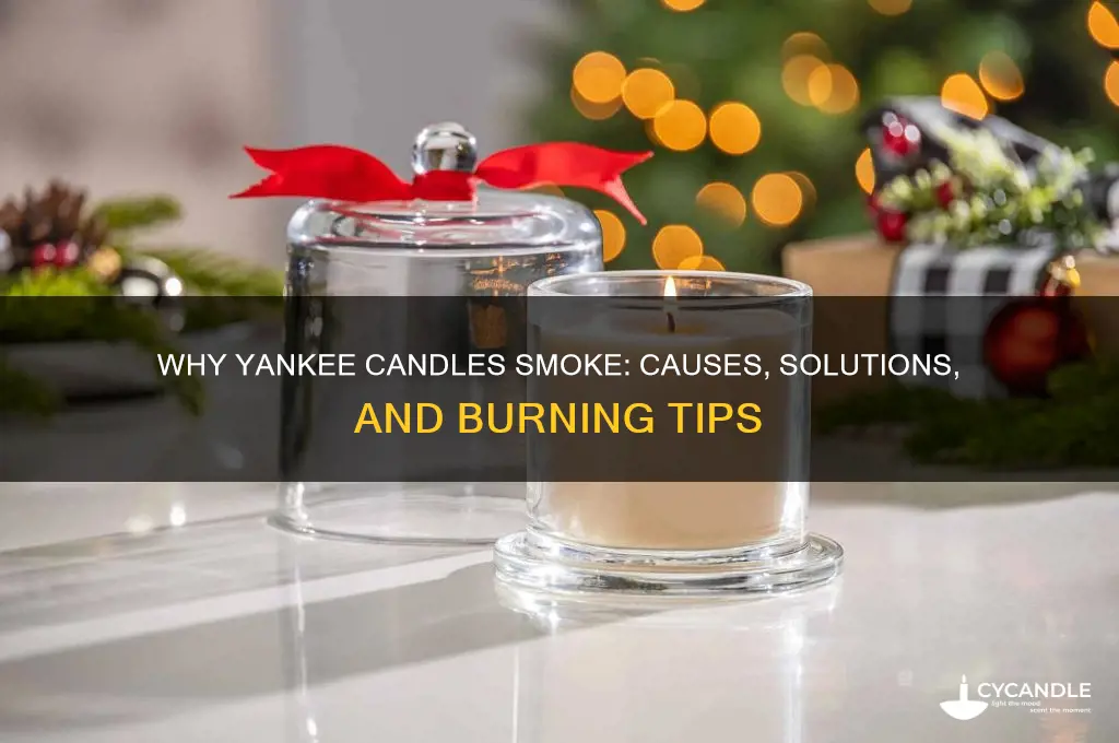 why do yankee candles smoke