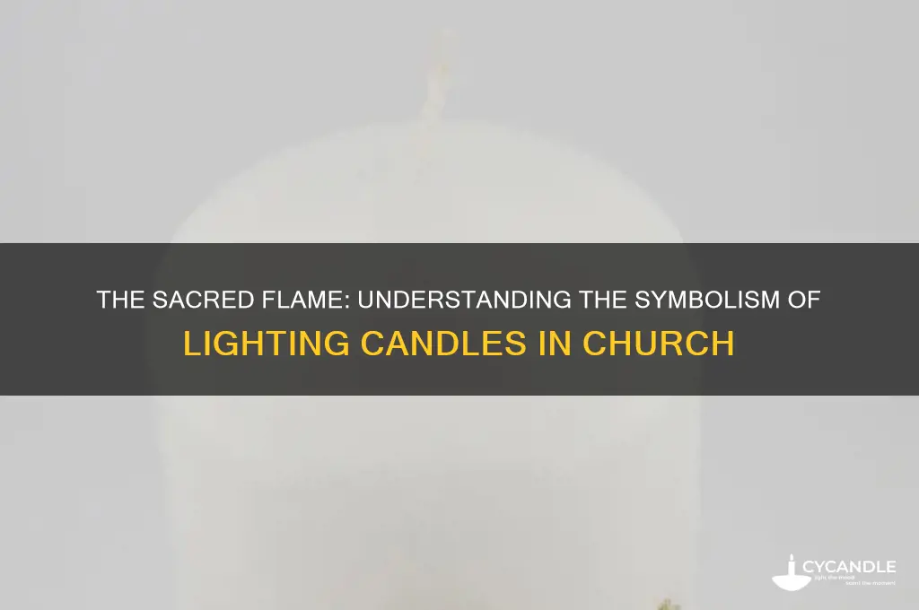 why do you light a candle in church